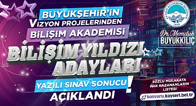 Kayseri Büyükşehir Bilişim Akademisi Yazılı Sınav Sonuçları Açıklandı.