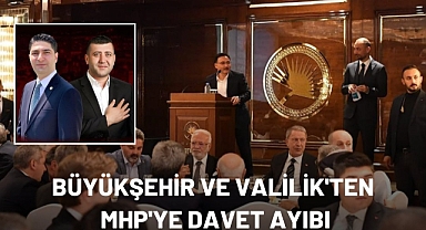 Büyükşehir ve Valilik'ten MHP Milletvekillerine Davetiye Ayıbı