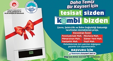 Kayseri Büyükşehir’den Çevreci Proje: ‘Tesisat Sizden, Kombi Bizden’