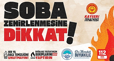 Kayseri Büyükşehir İtfaiyesi'nden Karbon Monoksit Zehirlenmelerine Karşı Hayati Uyarılar