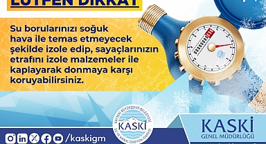 Kayseri KASKİ'den Kış Uyarısı: Su Sayaçları ve Borular Donmaya Karşı Korunmalı!
