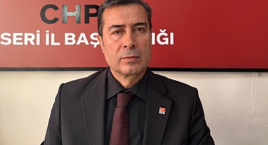 CHP Kayseri İl Başkanı Keskin: 