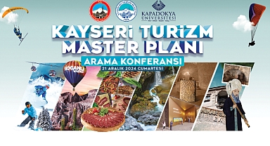 Kayseri Büyükşehir Belediyesi'nden Kent Turizmine Yön Verecek 