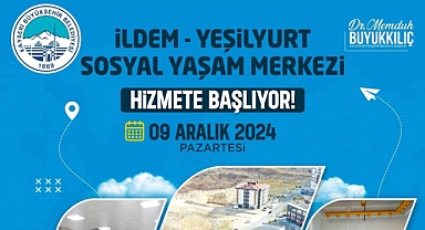 Kayseri’de Yeni Sosyal Yaşam Merkezi: İldem-Yeşilyurt Hizmete Giriyor!