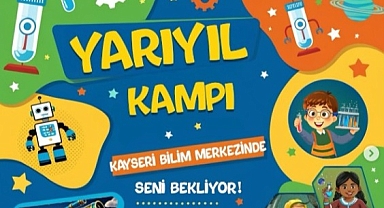 Kayseri Bilim Merkezi Yarıyıl Kampı Başlıyor: Bilim, Eğlence ve Keşif Dolu 4 Gün