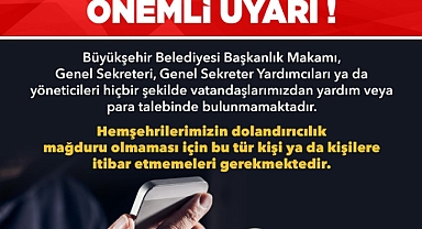 Büyükşehir’den Dolandırıcılara Karşı Uyarı