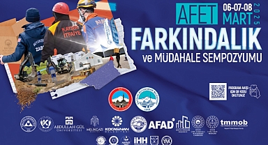 Kayseri’de Deprem Haftası’na Özel Afet Farkındalık ve Müdahale Sempozyumu Düzenleniyor