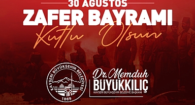 BAŞKAN BÜYÜKKILIÇ’TAN ZAFER BAYRAMI 103’ÜNCÜ YIL DÖNÜMÜ MESAJI