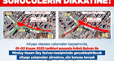 Kayseri’de İnönü-Miralay Nazım Kavşağı 1-2 Kasım’da Trafiğe Kapalı
