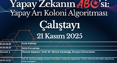 Erciyes Üniversitesi’nde Yapay Arı Kolonisi (ABC) Algoritması Çalıştayı İçin Geri Sayım Başladı