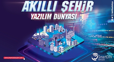 Kayseri, Akıllı Şehircilikte Türkiye’ye Örnek Oluyor