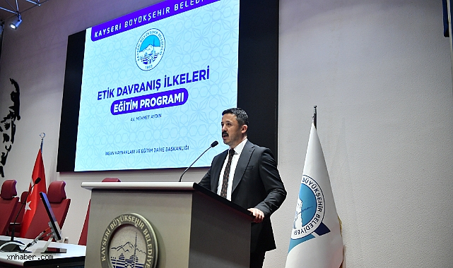 Kayseri Büyükşehir Belediyesi’nden Personele Etik Davranış Eğitimi