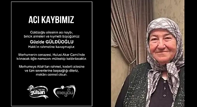 Meysu ve Gülsan Gıda Ailesi Acı Kaybını Yaşadı: Güzide Güldüoğlu Vefat Etti