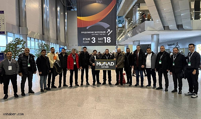 MÜSİAD Kayseri Heyeti Moskova’da İş Temaslarında Bulundu