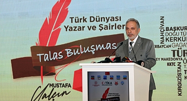 Türk Dünyası Heyecanı Talas’ta Başladı: 14 Ülkeden 54 Yazar ve Şair Buluştu