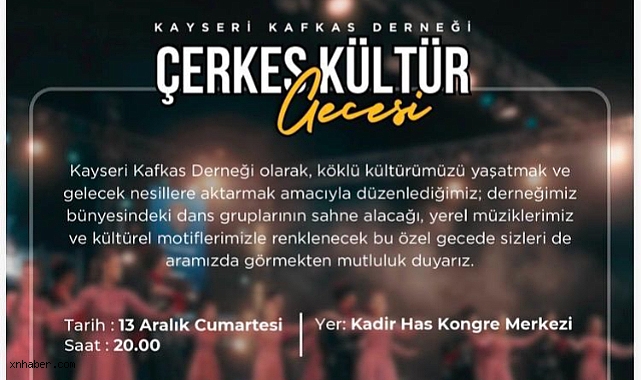 Kayseri’de Kafkas Rüzgârı Esecek: Çerkes Gecesi İçin Geri Sayım Başladı