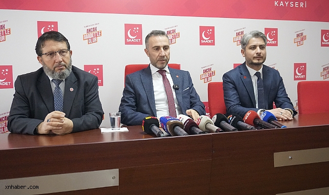 Saadet Partisi Kayseri İl Başkanı Altun: 