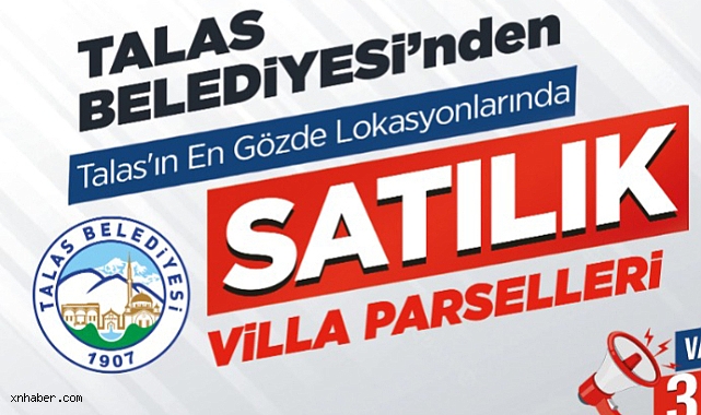 Talas’ta 30 Villa Parseli İhaleyle Satışta! Akçakaya ve Endürlük’te Prestijli Fırsat