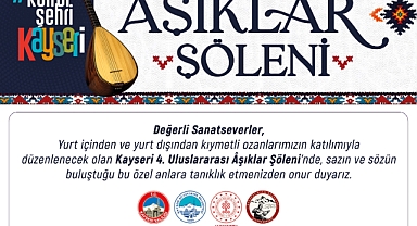 Kayseri’de 4. Uluslararası Âşıklar Şöleni düzenleniyor: Saz ve söz 5 ülkeden ustaları buluşturacak