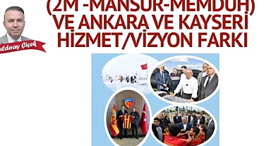 Kayseri’de Hizmet Farkı: Yıldıray Çiçek, Büyükkılıç ve Yavaş’ı Karşılaştırdı