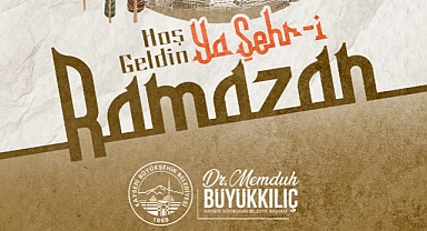 Başkan Memduh Büyükkılıç’tan Ramazan-ı Şerif Mesajı: “Birlik ve Kardeşlik Ruhunu Diri Tutacağız”
