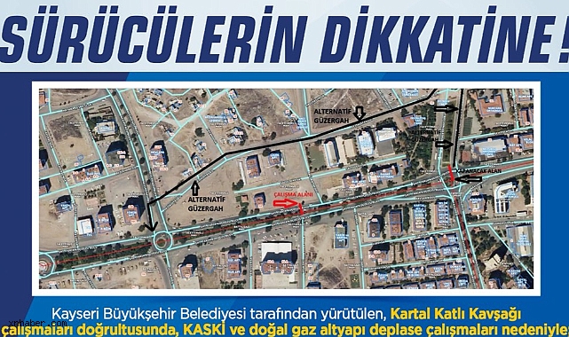 Kayseri’de Kartal Kavşağı Çalışmaları: Şehit Tarık Koçoğlu Bulvarı Trafiğe Kapatılıyor