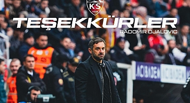Kayserispor’da Teknik Direktör Radomir Djalovic ile Sözleşme Karşılıklı Olarak Feshedildi