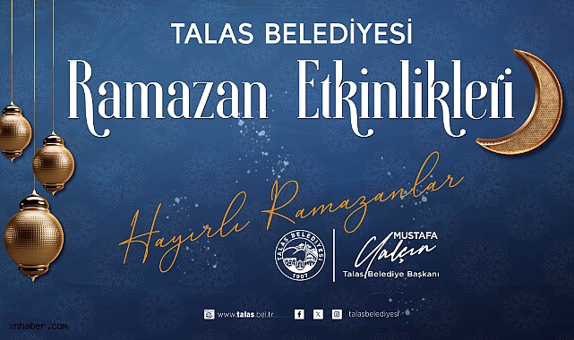Talas’ta Ramazan Coşkusu Başlıyor: Başkan Yalçın’dan Etkinliklere Davet