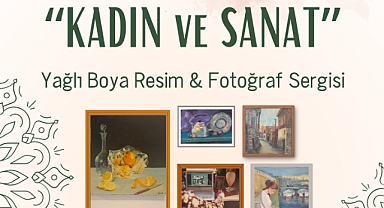 Kayseri’de Kadın Sanat Sergisi: Yağlı Boya ve Fotoğraflarla 8 Mart’a Özel Etkinlik