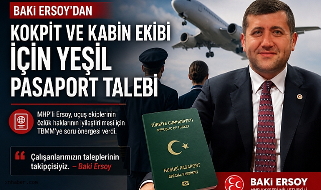 Baki Ersoy’dan Kokpit ve Kabin Ekibi İçin Yeşil Pasaport Talebi