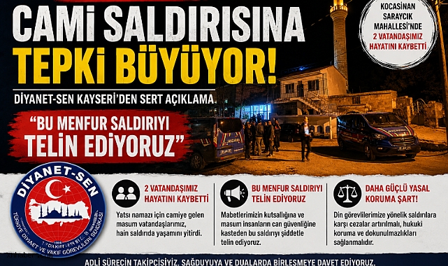 Diyanet-Sen Kayseri'den Cami Saldırısına Sert Tepki