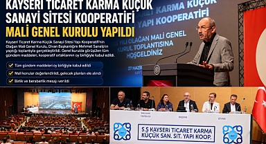 Kayseri Ticaret Karma Küçük Sanayi Sitesi Kooperatifi Mali Genel Kurulu Oy Birliğiyle Tamamlandı