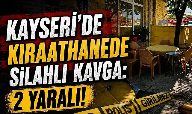 Bünyan'da kıraathanede silahlı kavga: Pompalı tüfek ve tabanca kullanıldı