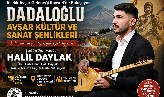 Dadaloğlu Avşar Kültür ve Sanat Şenlikleri Kayseri'de Düzenlenecek